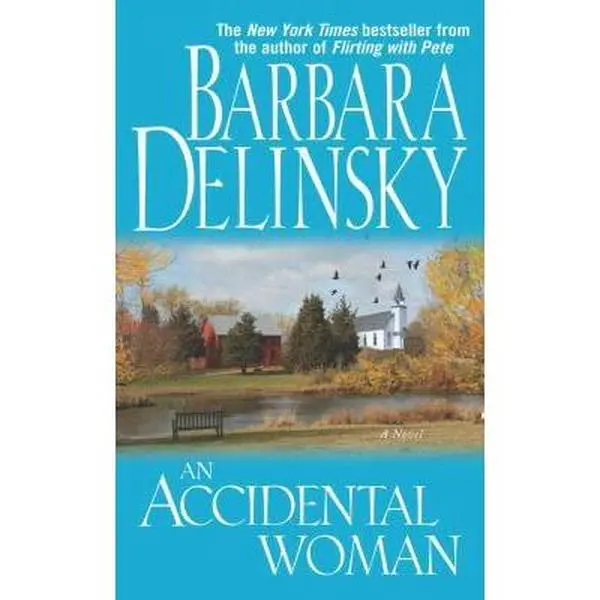 Used Literature Book - Barbara Delinsky's "An Accidental Woman" Fiction Novel, Like New Softcover English Edition