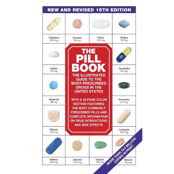 The Pill Book (15th Edition) - Mass Market Paperback, English Complete Guide to Prescription Pills with Official FDA-Approved Information, New Drug Listings, Side Effects and Adverse Reactions