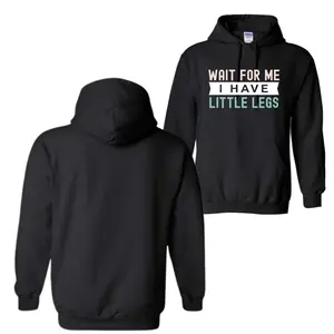 Wait For Me I Have Little Legs Hoodie – Funny Short Legs Quote Pullover, Cute Humor Graphic Unisex Hoodie, TikTok Shop 2026 Trending Gift