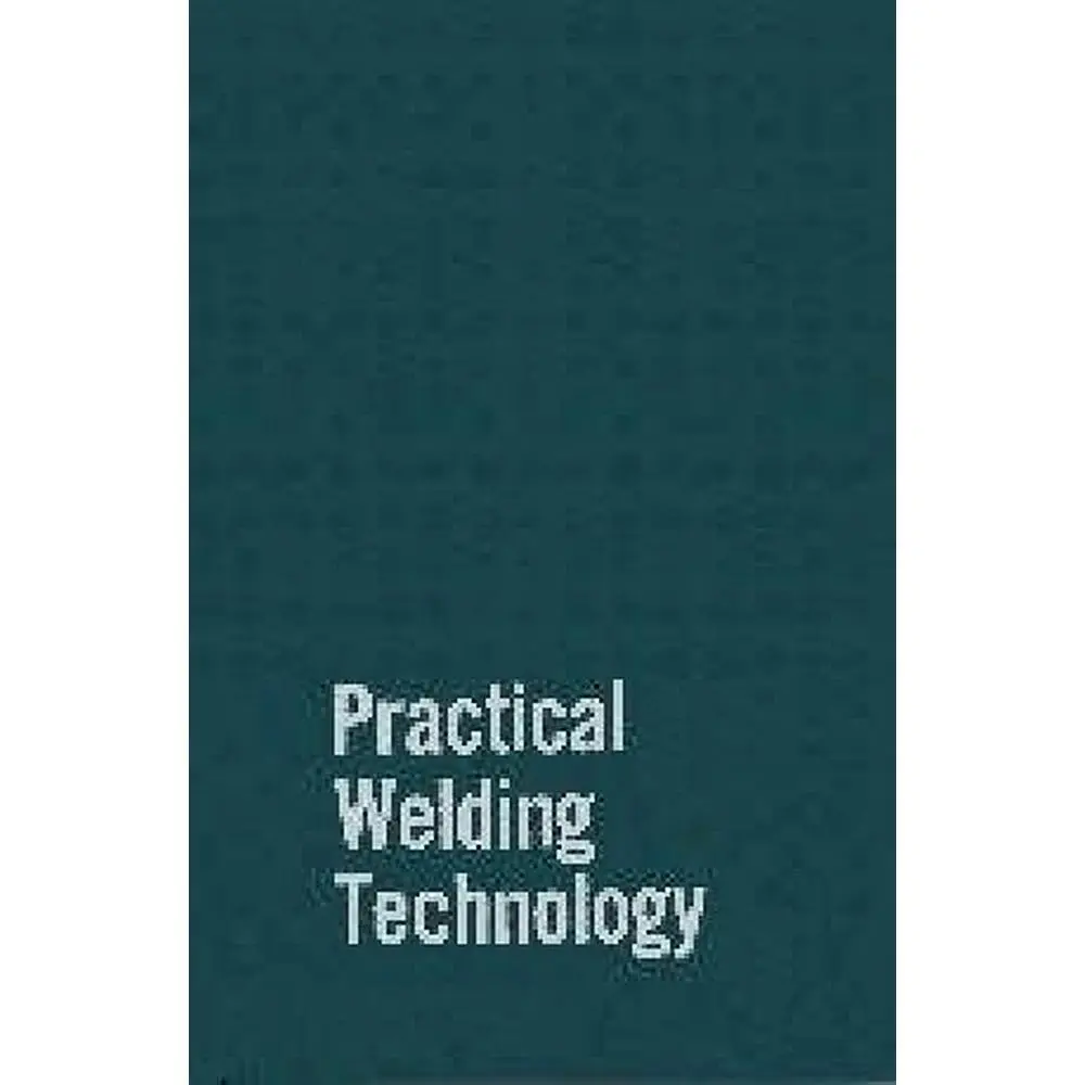 USED-Practical Welding Technology by Mohler, Rudy (Hardcover)