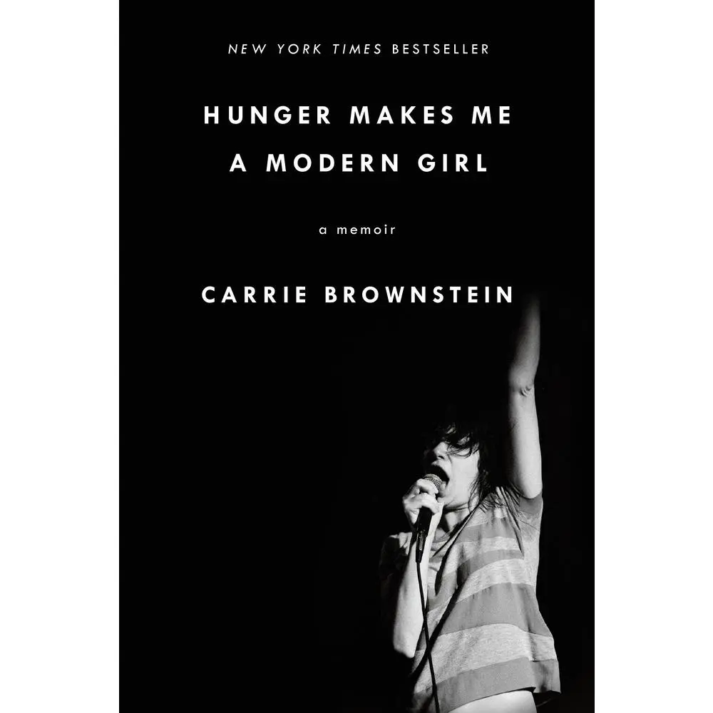 USED Book - Hunger Makes Me a Modern Girl: A Memoir by Brownstein, Carrie (Paperback) - english