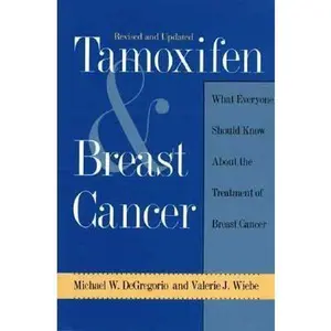 USED-Tamoxifen and Breast Cancer (Yale Fastback Series) by Dr. Michael W. DeGregorio (Paperback)
