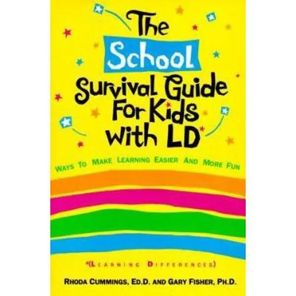 USED-The School Survival Guide for Kids With Ld*: (*Learning Differences by Rhoda Woods Cummings (Paperback)