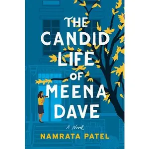 USED-The Candid Life of Meena Dave by Patel, Namrata (Paperback)