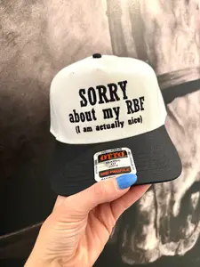 Sorry About my RBF Trucker Hat