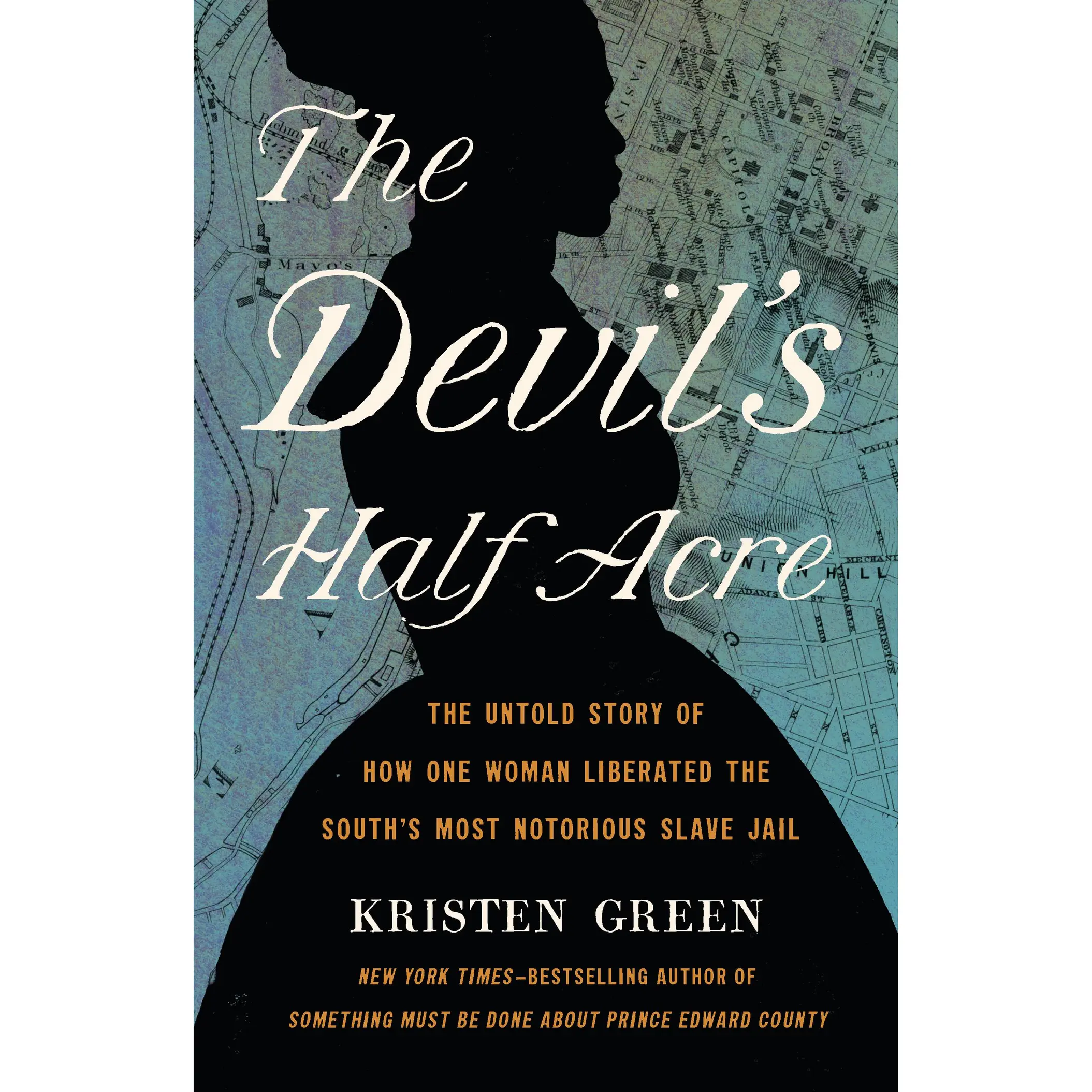 The Devil's Half Acre by Kristen Green [Hardcover Book]