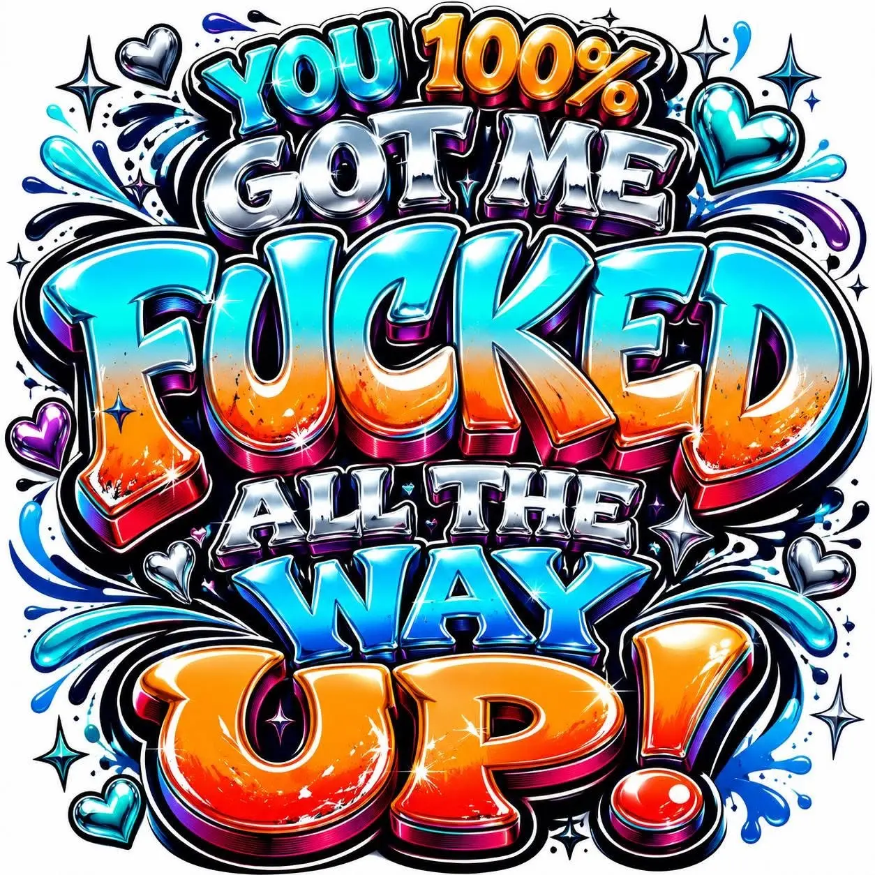100% All the way up Funny DTF ready to press iron on transfer for clothing t-shirts and hoodies