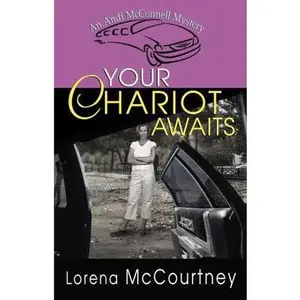USED-Your Chariot Awaits (Andi McConnell Mysteries, Book 1) by Lorena McCourtney (Unknown)