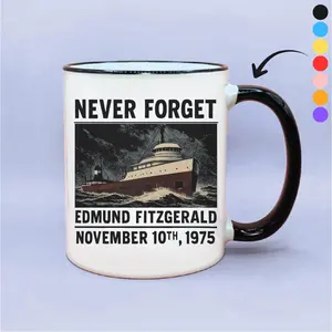 Never Forget- Edmund Fitzgerald Mug, November 10th 1975 Cups