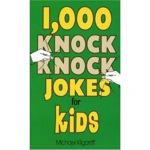 USED-1,000 Knock Knock Jokes for Kids by Michael Kilgarriff (Unknown)