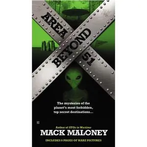 USED-Beyond Area 51: The Mysteries of the Planet's Most Forbidden, Top Secret Destinations... by Maloney, Mack (Mass Market Paperback)