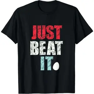 Just Beat It - Just Beat it T-Shirt,Unisex