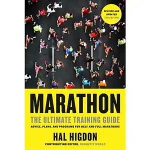 Marathon, Revised and Updated 5th Edition: The Ultimate Training Guide: Advice, Plans, and Programs for Half and Full Marathons -- Hal Higdon, Paperback