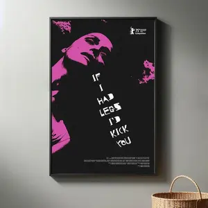 If I Had Legs I'd Kick You Movie Poster | High Quality Canvas Print I 2025 Movie Poster | Modern Room Decorative Arts | Popular Film Gift