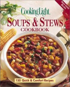 USED-Cooking Light Soups & Stews Cookbook by Cooking Light Magazine (Paperback)