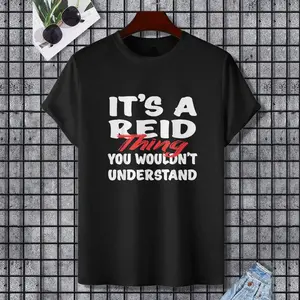 It's A Reid Thing You Wouldn't Understand Funny Reid Gift T-Shirt, 100% Cotton, Single Side Printed, Black Short Sleeve T-shirt, Gift for Family Friends, S-XXXL, 1 pc, Fabric Weight 180g