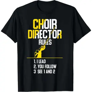 Choir Director Rules - Choir Teacher Choir Director T-ShirtBlack Cotton T