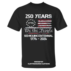 250th America Anniversary Shirt, 1776–2026 Patriotic T-Shirt, USA 250 Years Celebration Tee, Vintage American Freedom Shirt Casual Daily Wear Tee For Men & Women, Apparel Made In The USA