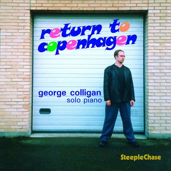 George Colligan - Return to Copenhagen  [COMPACT DISC - CD]