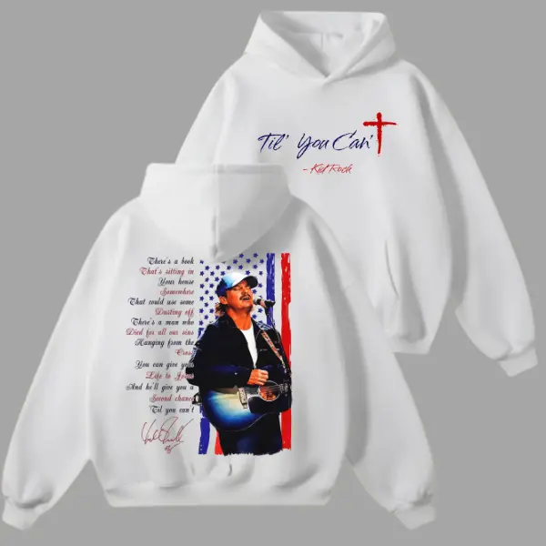 Til you can't Hoodie, Unisex American Country Music Singer Sweatshirt For Women And Men
