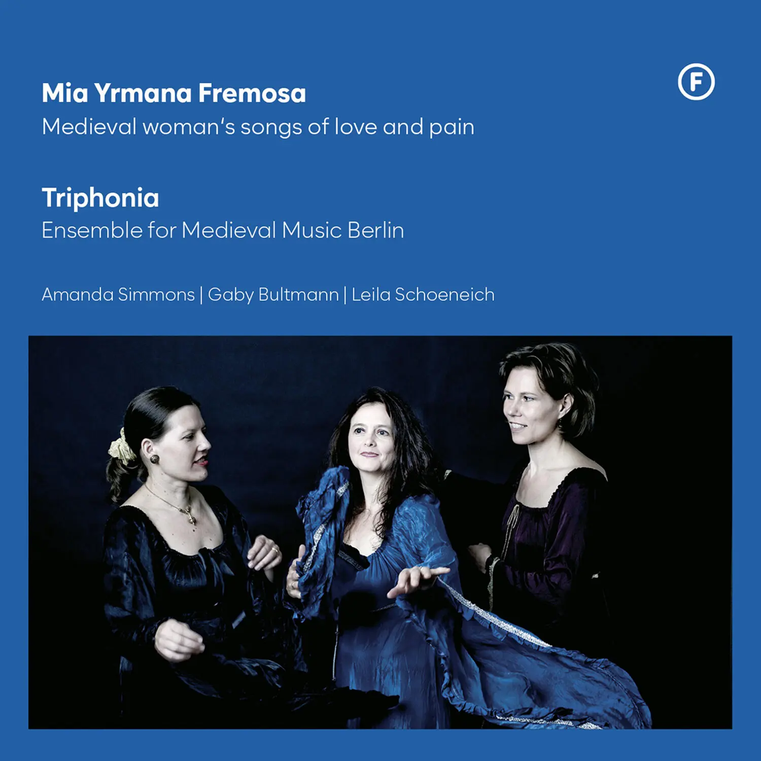 Triphonia - Mia Yrmana Fremosa - Medieval woman's songs of love & pain (reissue)  [COMPACT DISC - CD]