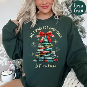 All I Want For Christmas Is More Books Unisex Christmas Gift Sweatshirt, Book Lover Gift, Christmas Book Tree Reading, Gift For Her