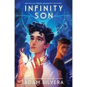 Infinity Son (Infinity Cycle: Volume Number 1) by Adam Silvera [Paperback Book]