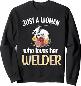 A Woman Who Loves Her Welder | Welding Proud Welder's Wife Sweatshirt