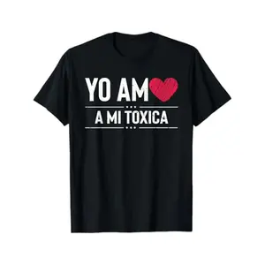 Summer t Shirts Hilarious Yo Am A Mi Toxica Relationship Valentines Loving T-Shirt