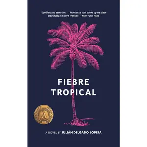 USED-Fiebre Tropical by Delgado Lopera, Julián (Paperback)