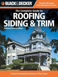 USED-Black & Decker The Complete Guide to Roofing Siding & Trim by Chris Marshall (Paperback)