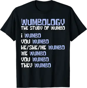 Wumbology The Study Of Wumbo T-Shirt - Rivkafia Shop 76B0B9QD9XXW