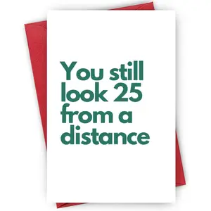 Age-Defying Birthday Card & Envelope Gift, Positive Message Card for Women, Best Friend, Sister, 30+ Birthday, Lighthearted Roast, Minimalist Green & White Keepsake with Sassy Compliment