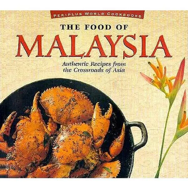 USED Book - The Food of Malaysia: Authentic Recipes from the Crossroads of Asia (Food of Series) by Wendy Hutton (Paperback) - english