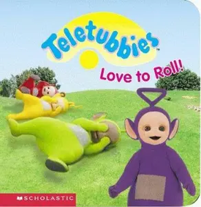 USED-Teletubbies Love To Roll by Scholastic (Unknown)