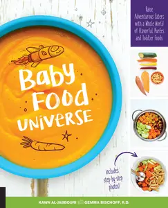 USED-Baby Food Universe: Raise Adventurous Eaters with a Whole World of Flavorful Purees and Toddler Foods by Al-Jabbouri, Kawn (Paperback)