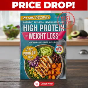 High Protein Cookbook – High Protein Made Easy Edition – 101 Low Carb Recipes & 30-Day Meal Plan to Burn Fat, Stay Full & Save Cooking Time – Perfect Healthy Eating Guide for Busy Lifestyles & Fitness Goals
