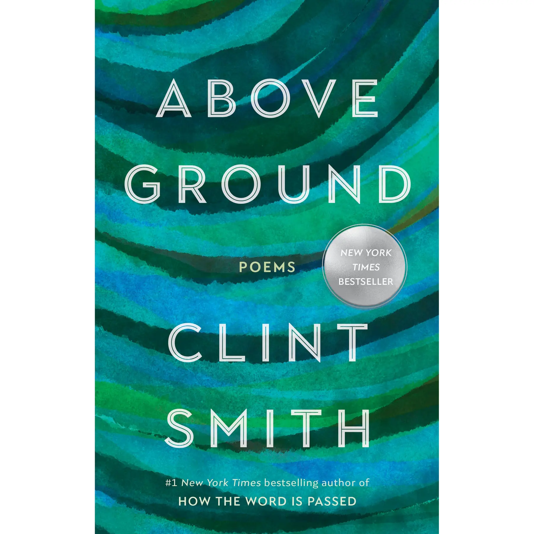 Above Ground by Clint Smith [Hardcover Book]