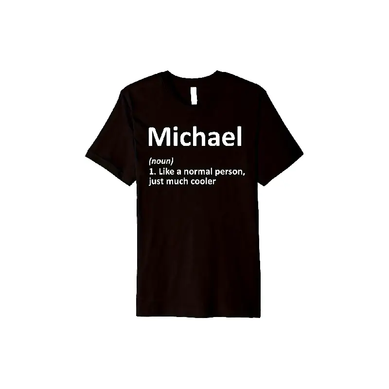 Funny Michael Name Definition Menswear Round Neck Short Sleeve Graphic Top - Birthday Gift for Men - Soft Breathable Streetwear Casual T-Shirt with "Like a Normal Person? No! I'm Much Cooler" Slogan