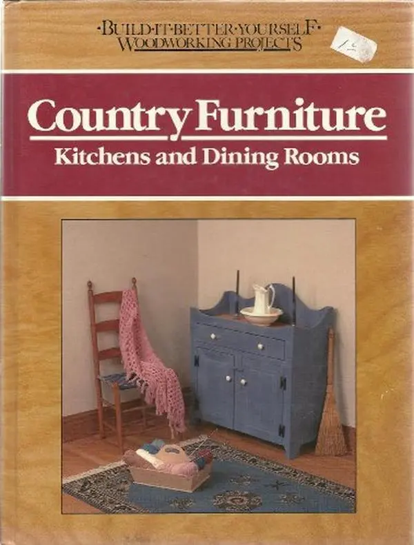 USED-Country Furniture: Kitchens and Dining Rooms (Build-it-better-yourself Woodworking Projects) by Nick Engler (Paperback)
