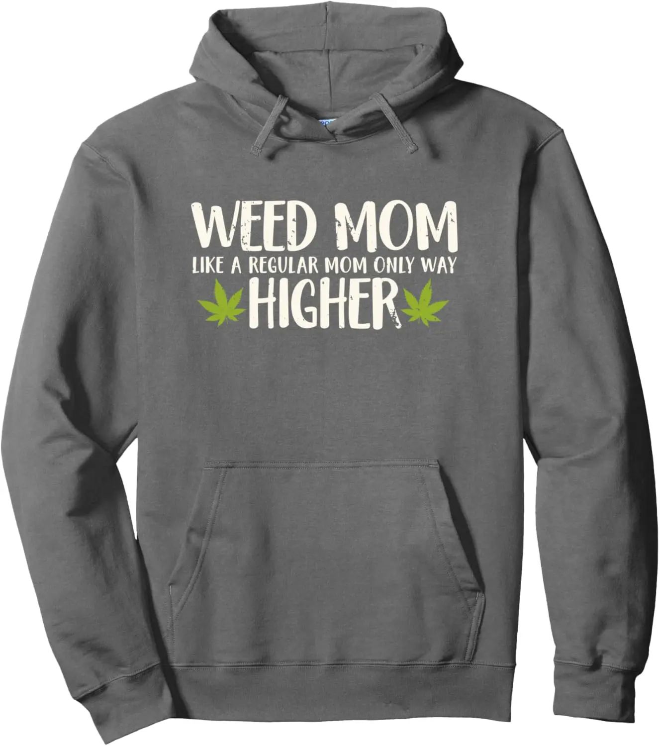 Weed Mom Stoner Girl Funny Marijuana Women Cannabis 420 Pullover Hoodie