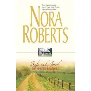 USED-Rafe and Jared: The MacKade Brothers by Nora Roberts (Unknown)