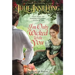 USED-I'm Only Wicked with You: The Palace of Rogues by Long, Julie Anne (Mass Market Paperback)