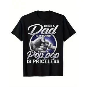 Being Dad Is An Honor Being Pop Pop Is Priceless , T-Shirt  Casual Round Neck Short Sleeved Fashion Comfortable Cotton Versatile Daily Wear T-shirt Half-Sleeved Vintage Tops