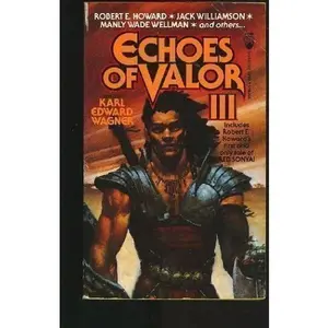 USED-Echoes of Valor III by Wagner, Karl Edward (Paperback)