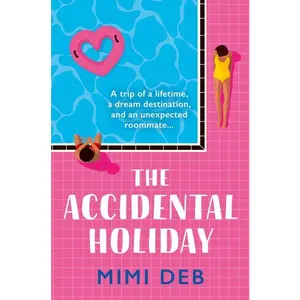 The Accidental Holiday by Mimi Deb