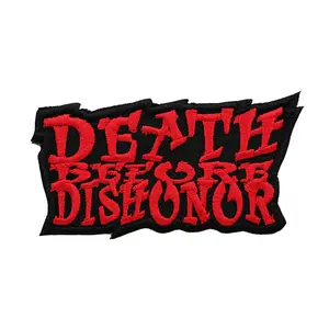 Death Before Dishonor Embroidery Biker Patch