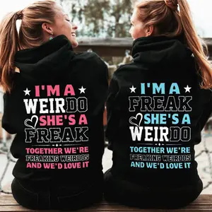 Matching Best Friend Hoodie I'm A Weirdo She's A Freak Together We're Freaking Weirdos And We'd Love It Casual Unisex Digital Print Design 50% Cotton 50% Poly Comfortable Durable Gift For Best Friend Sweatshirt Womenswear Check Pocket Tops Yarn