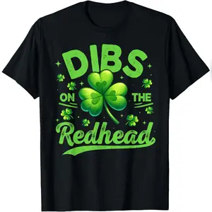 St Patricks Day Dibs On The Redhead Funny Men Women T-Shirt Soft Cotton Tee Daily