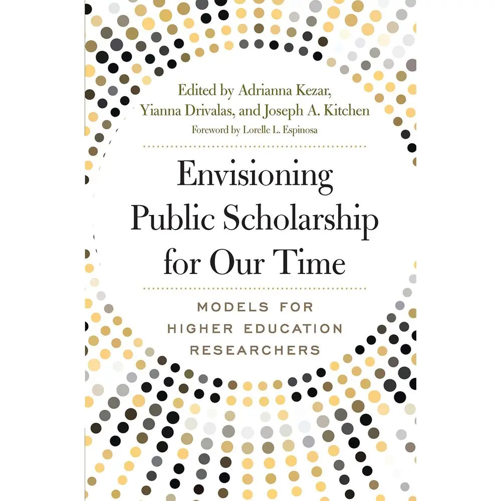 USED-Envisioning Public Scholarship for Our Time: Models for Higher Education Researchers (Paperback)